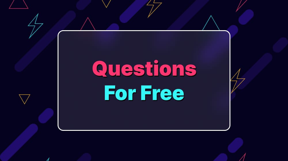 Questions For Free